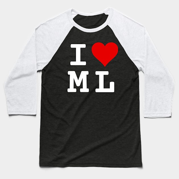 I Love ML | Stylized Abbreviation Heart Logo White Baseball T-Shirt by aRtVerse